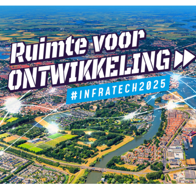 Lancering nieuw thema InfraTech: Ruimte voor ontwikkeling 